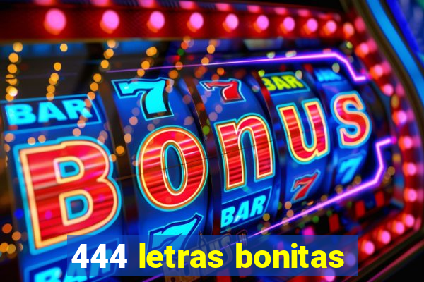 444 letras bonitas